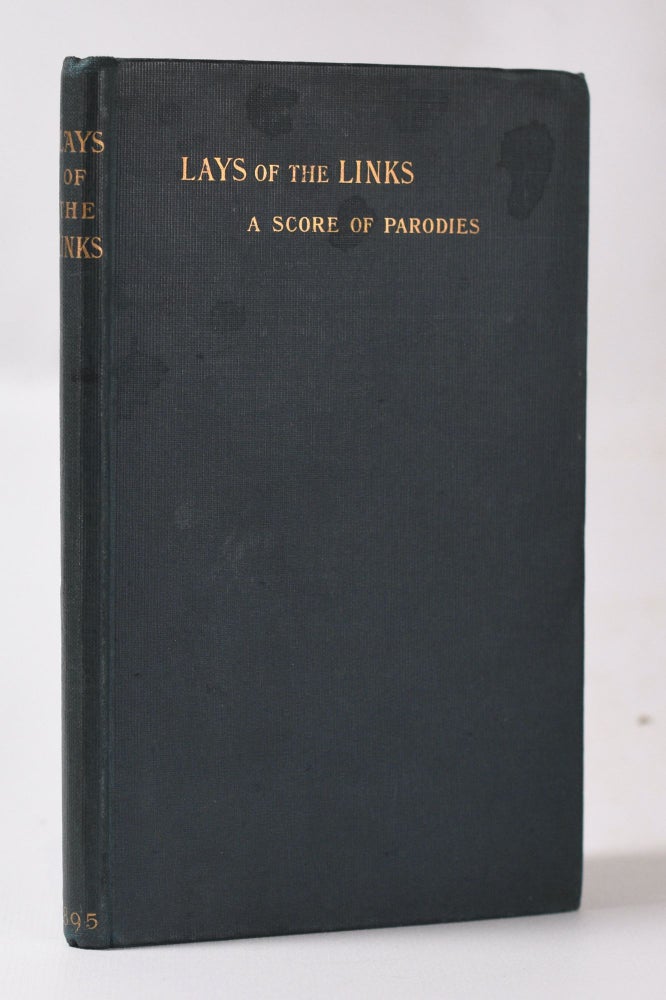 Item #10739 Lays of the Links "A Score of Parodies" Ross T. Stewart.