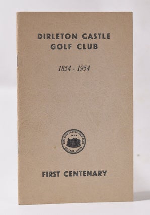 Item #10741 Dirleton Castle Golf Club, 1854-1954 First Centenary. Dirleton Castle Golf Club