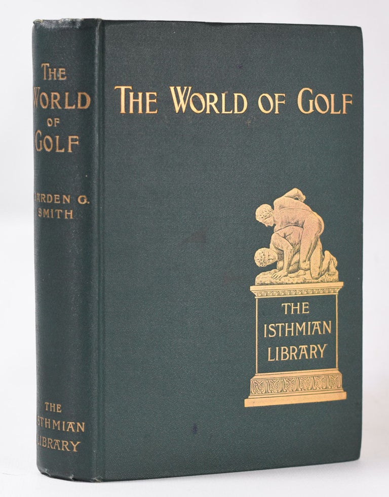 Item #10756 The World of Golf. Garden G. Smith.