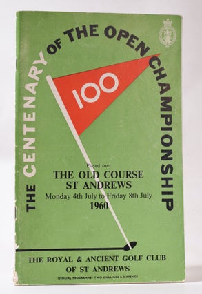 Item #10763 The Open Championship 1960. Official Programme. The Royal, Ancient Golf Club of St....