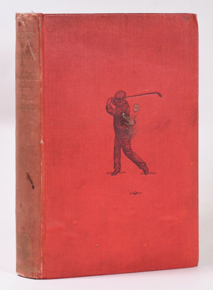 Item #10772 Golf in Theory and Practice. Harry Stirling Crawford Everard.