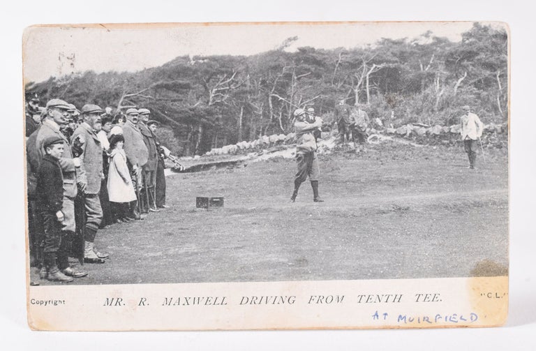 Item #10774 Mr R. Maxwell Driving From Tenth Tee. Postcard.