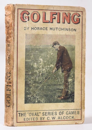 Item #10793 Golfing. Horace Hutchinson