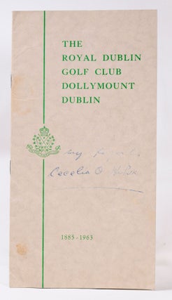 Item #10794 The Royal Dublin Golf Club 1885-1963. Royal Dublin Golf Club