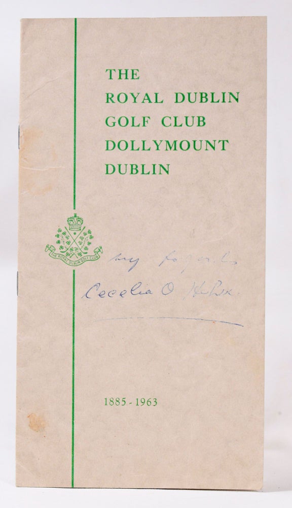 Item #10794 The Royal Dublin Golf Club 1885-1963. Royal Dublin Golf Club.
