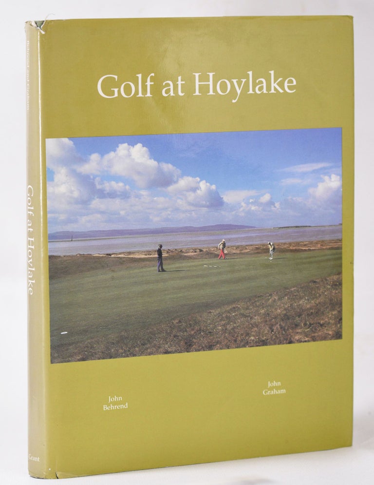 Item #10806 Golf at Hoylake. John Behrend, John Graham.