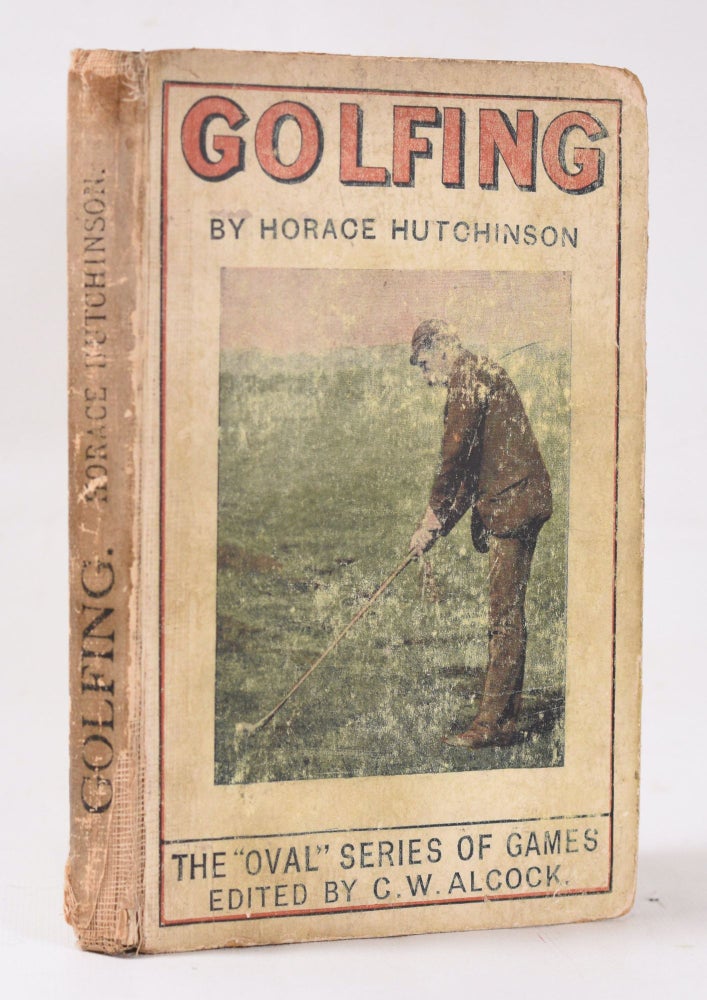 Item #10818 Golfing. Horace Hutchinson.