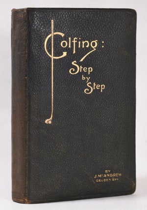 Item #10820 Golfing : Step by Step. J. McAndrew