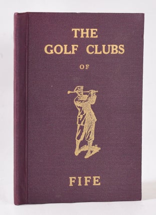 Item #10824 The Golf Clubs of Fife