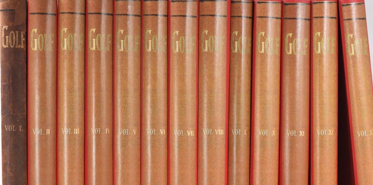 Item #10831 Golf. A Weekly Record of "Ye Royal and Ancient" Game. "Far and Sure." Complete run first 11 volumes! + Volume XIV, XV. ; "Surely no apology is necessary for bringing before the public a weekly Journal devoted to the doings and sayings of golfers both past and present."