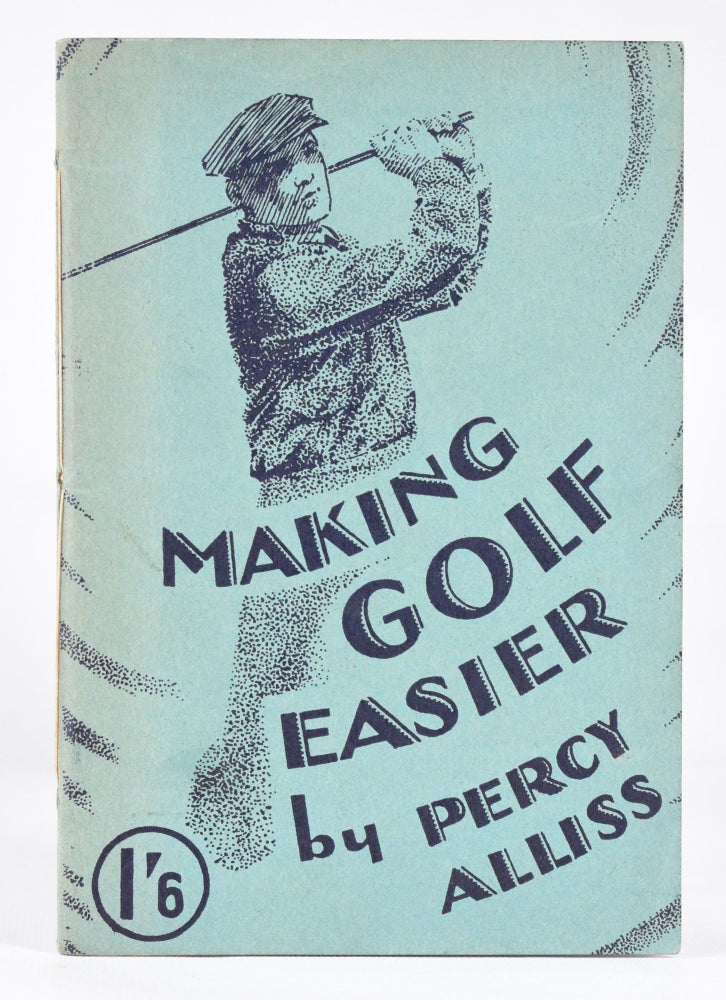 Item #10912 Making Golf Easier. Percy Alliss.
