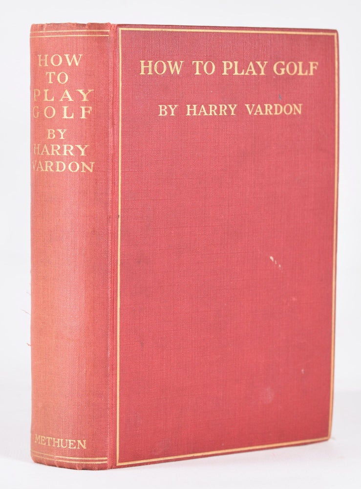 Item #10922 How to Play Golf. Harry Vardon.