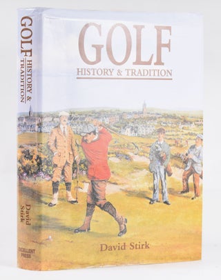 Item #10942 Golf History and Tradition 1500-1945. David Stirk