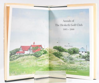 The Hesketh Golf Club 1885-2000