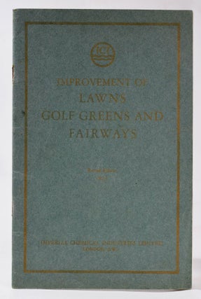 Item #10960 Improvements of Lawns Golf Greens and Fairways. Imperial Chemical Industries Ltd