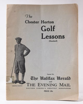 Item #10963 The Chester Horton Golf Lessons (standard). Chester Horton