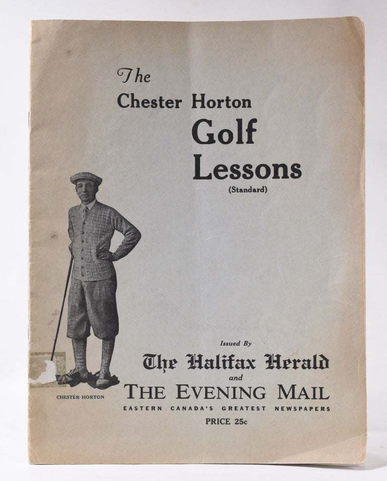 Item #10963 The Chester Horton Golf Lessons (standard). Chester Horton.