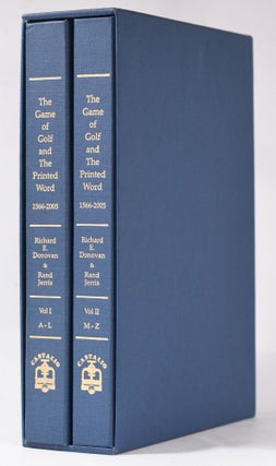 Item #10971 The Game of Golf and the Printed Word 1566-2005. Richard E. Donovan, Rand Jerris
