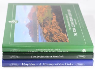 Item #10982 Muirfield: The Evolution of Muirfield, Royal Liverpool and Royal County Down! Richard...