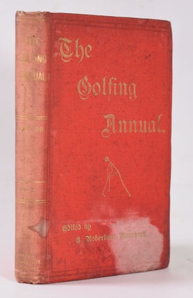 Item #11003 The Golfing Annual I Vol. 1 1888. C. Robertson Bauchope