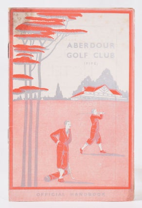 Item #11029 Aberdour Golf Club Official Handbook. Unknown Handbook
