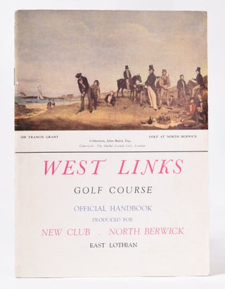 Item #11037 West Links Golf Club North Berwick. Handbook, Frank Moran