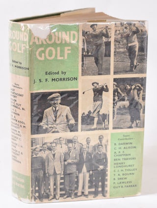 Item #11052 Around Golf. John Stanton Fleming Morrison