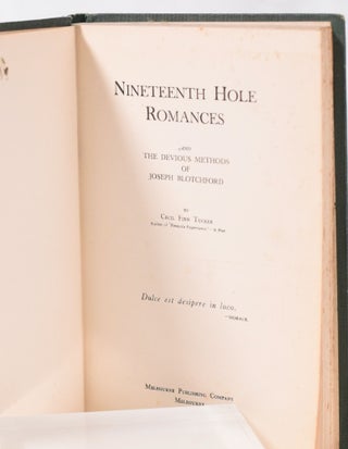 Nineteenth Hole Romances; and the devious methods of Joseph Blotchford.