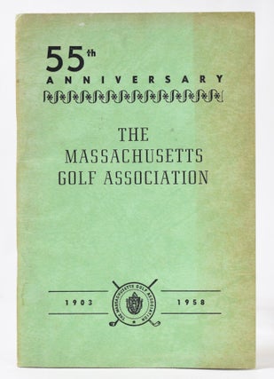 Item #11086 55th Anniversary The Massachusetts Golf Association. Massachusetts Golf Association