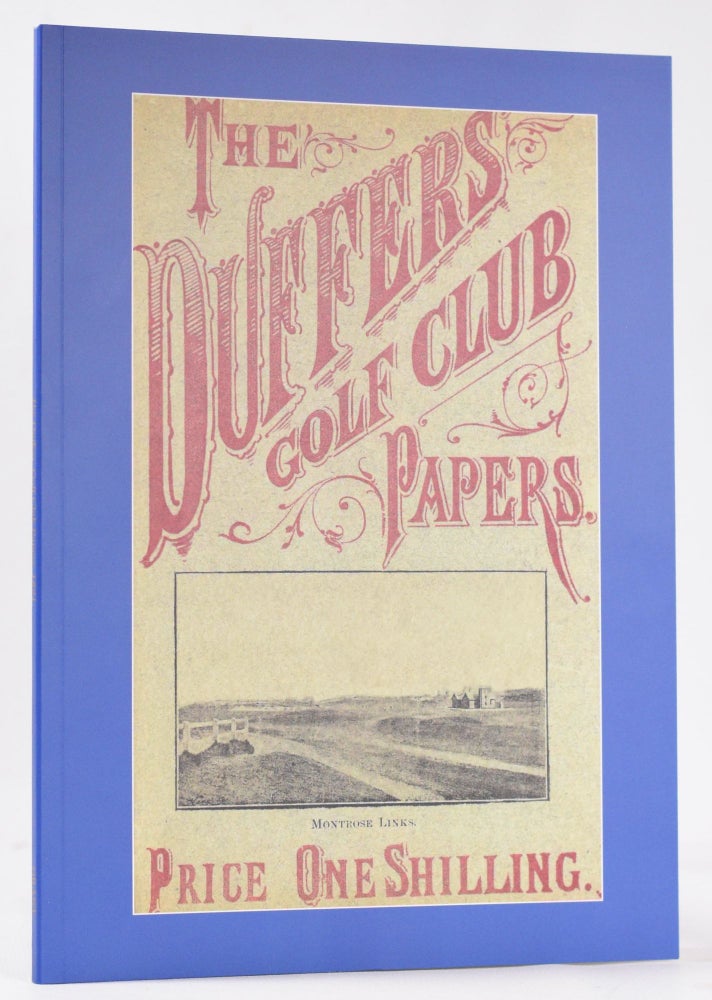 Item #11094 Duffers Golf Club Papers ; to which is added, A Day on the Ladies' Links. A Member, Dr. Stone.