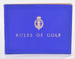 Rules of Golf as Approved by the Royal and Ancient Golf Club of St Andrews adopted 29th September 1891