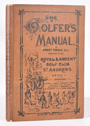 Item #11293 The Golfer's Handbook. Robert Forgan