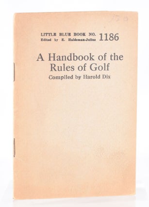 Item #11296 A Handbook of the Rules of Golf. Harold Dix
