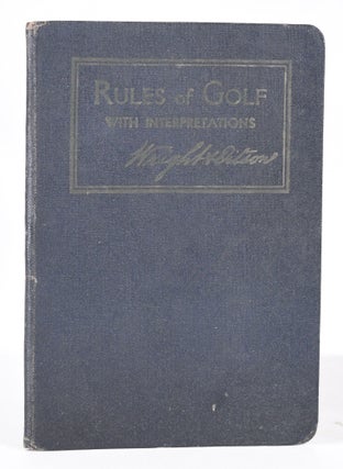 Item #11302 Rules of Golf with Interpretations. Wright and Ditsons