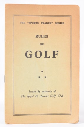 Item #11318 Rules of Golf. The Royal, Ancient Golf Club of St Andrews