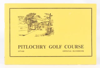 Item #11344 Pitlochry Golf Course. Official Handbook. Unknown
