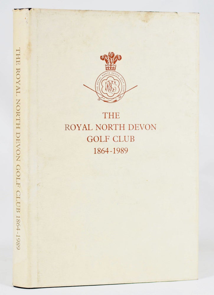 Item #11386 The Royal North Devon Golf Club 1864-1989. E. J. And Brown Davies, G. W.