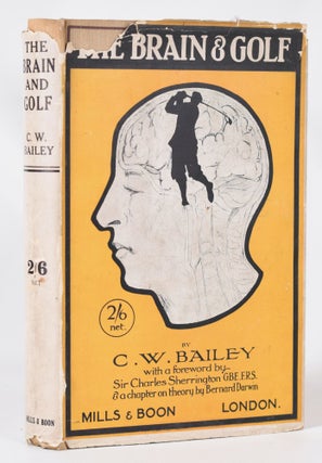 Item #11391 The Brain and Golf. C. W. Bailey