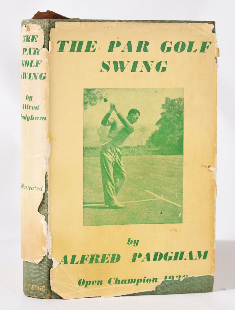 Item #11409 The Par Golf Swing. Alf Padgham.