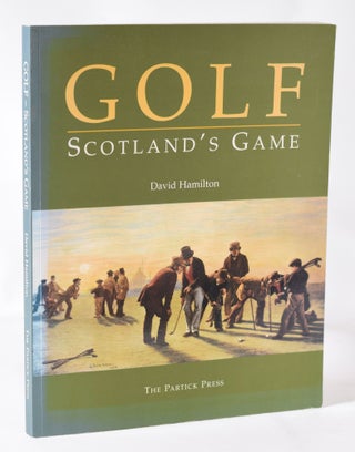 Item #11434 Golf Scotlands Game. David Hamilton