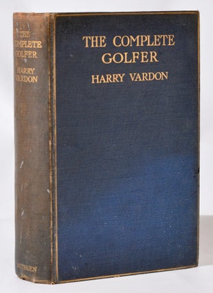 Item #11438 The Complete Golfer. Harry Vardon