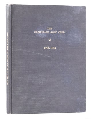 Item #11612 The Scarsdale Golf Club 1898-1948. David Magowan