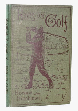 Item #11616 Hints on Golf. Horace Hutchinson