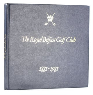 Item #11620 The Royal Belfast Golf Club. Alan S. Watson