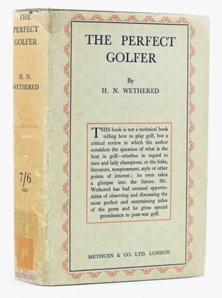 Item #11628 The Perfect Golfer. H. N. Wethered, Herbert Newton