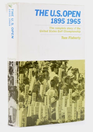 Item #11631 The U.S. Open 1895 / 1965. Tom Flaherty