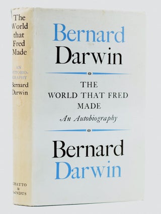 Item #11645 The World That Fred Made. Bernard Darwin