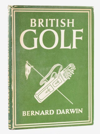 Item #11650 British Golf. Bernard Darwin