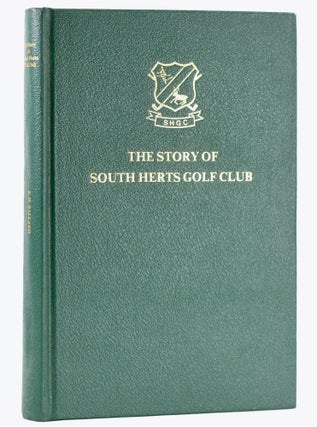 Item #11664 The South Herts Golf Club. Eric H. Ballard