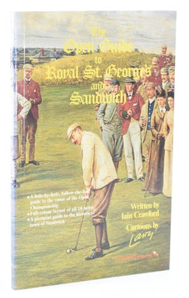 Item #11666 The Open Guide to St. Georges and Sandwich. Iain Crawford